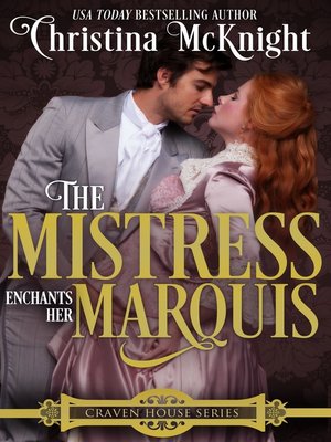 cover image of The Mistress Enchants Her Marquis